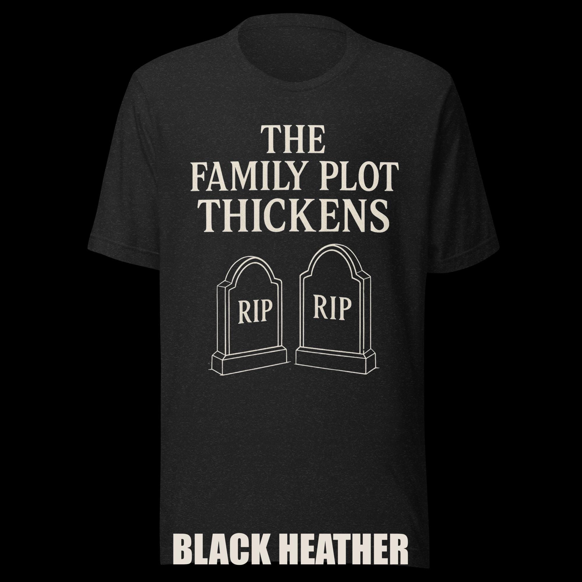 Tee “The Family Plot Thickens” additional view 3