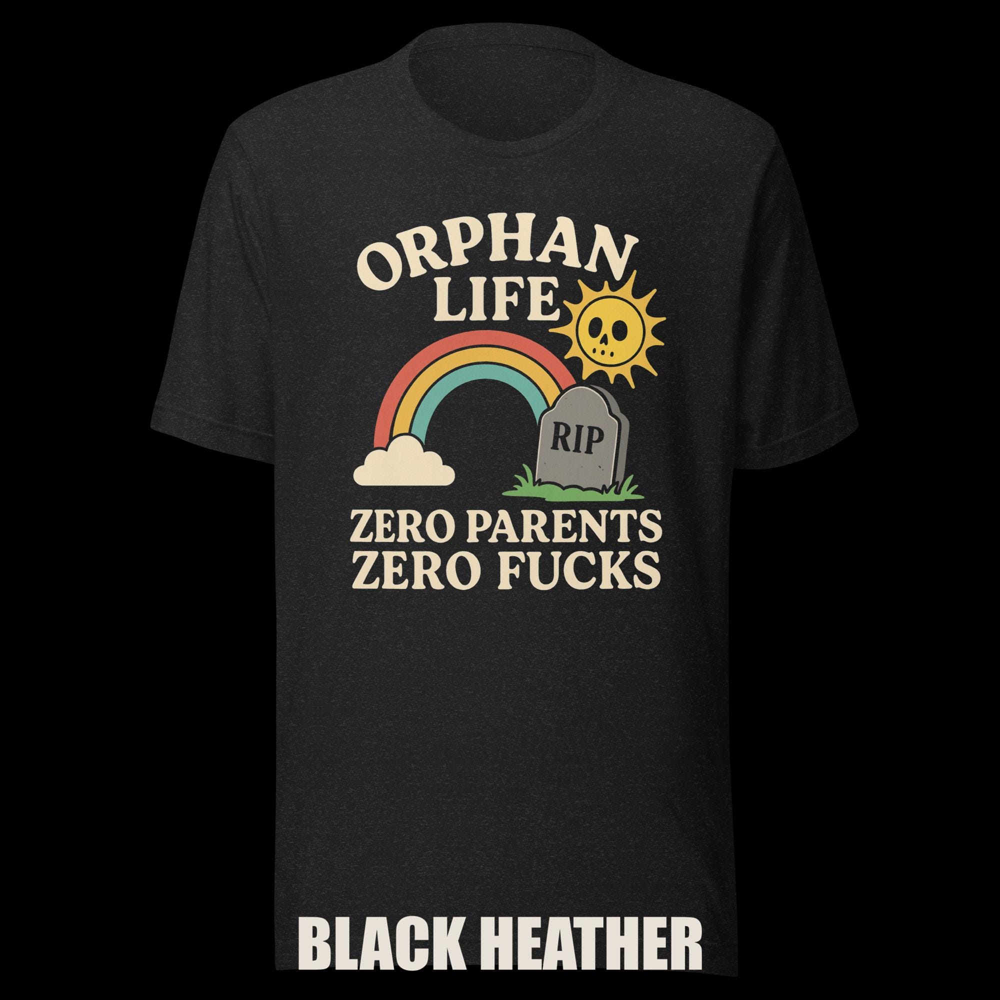 Orphan Tee: "Zero Parents, Zero F*cks" additional view 2