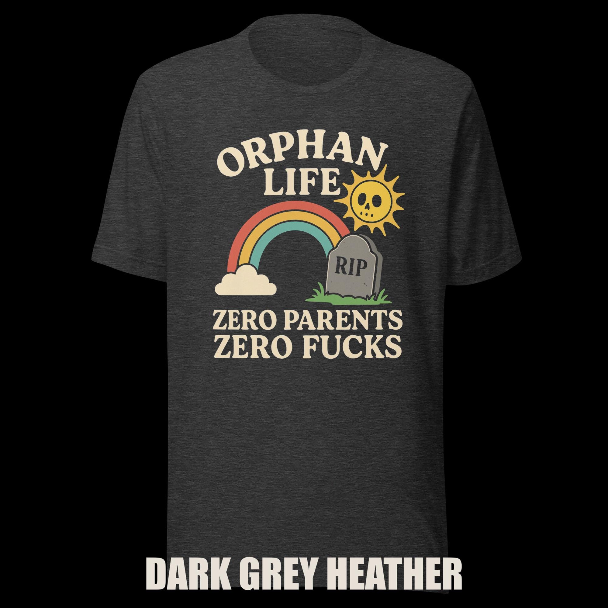 Orphan Tee: "Zero Parents, Zero F*cks" additional view 3