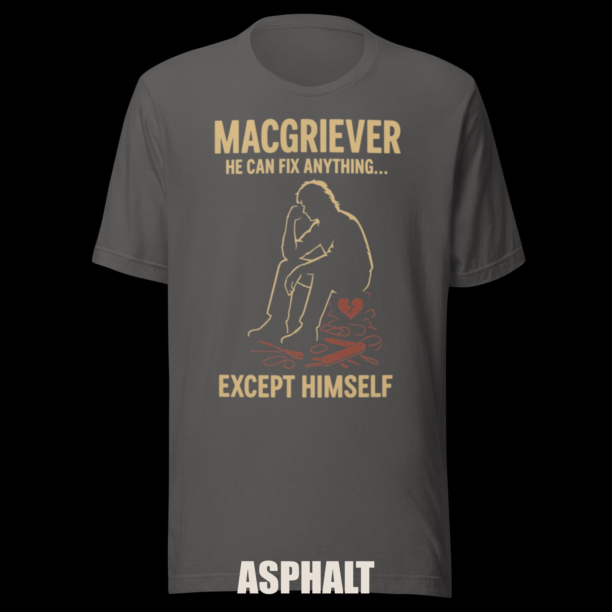 MacGriever Dark Humor Tee "He Can Fix Anything additional view 3