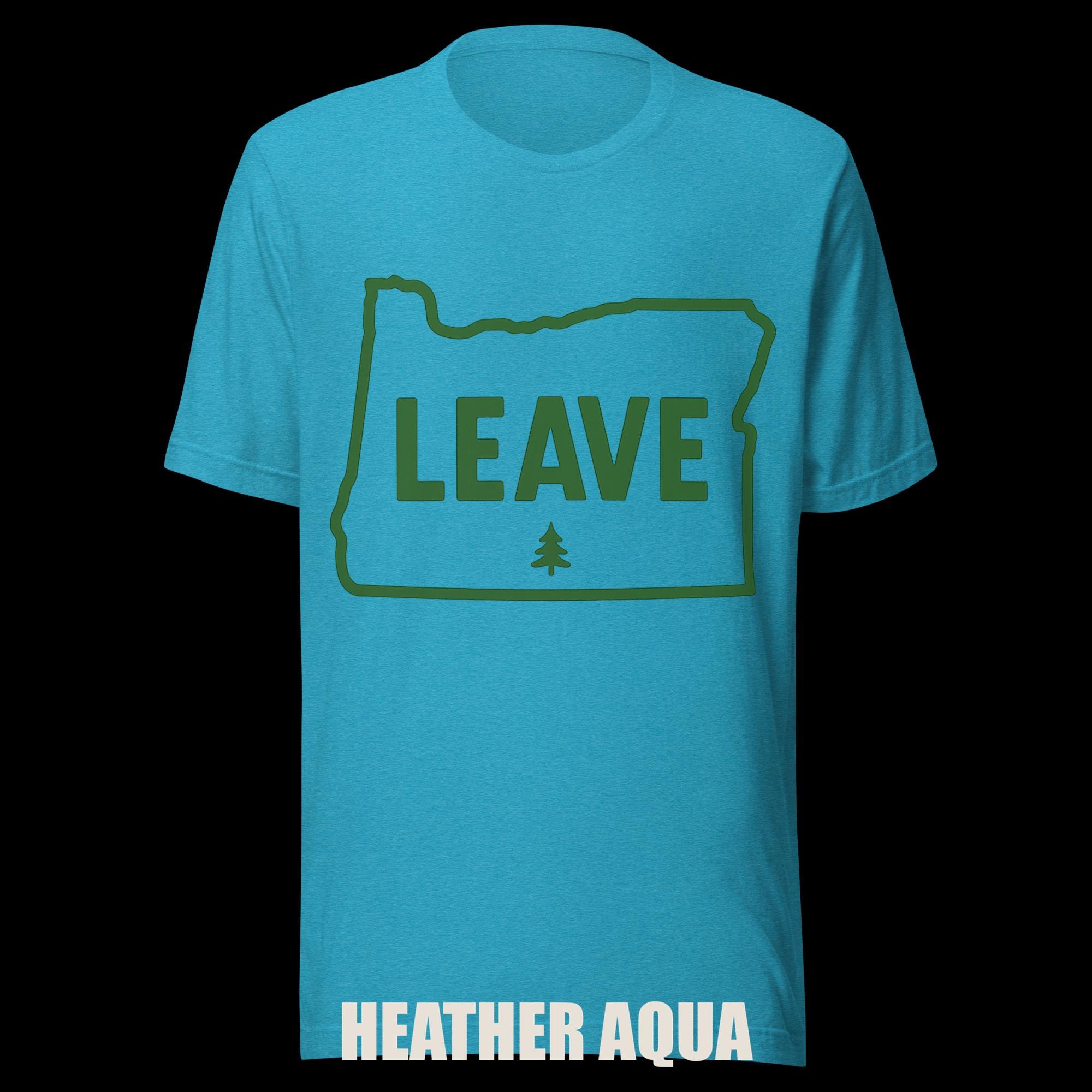 Oregon “LEAVE” T-Shirt additional view 1