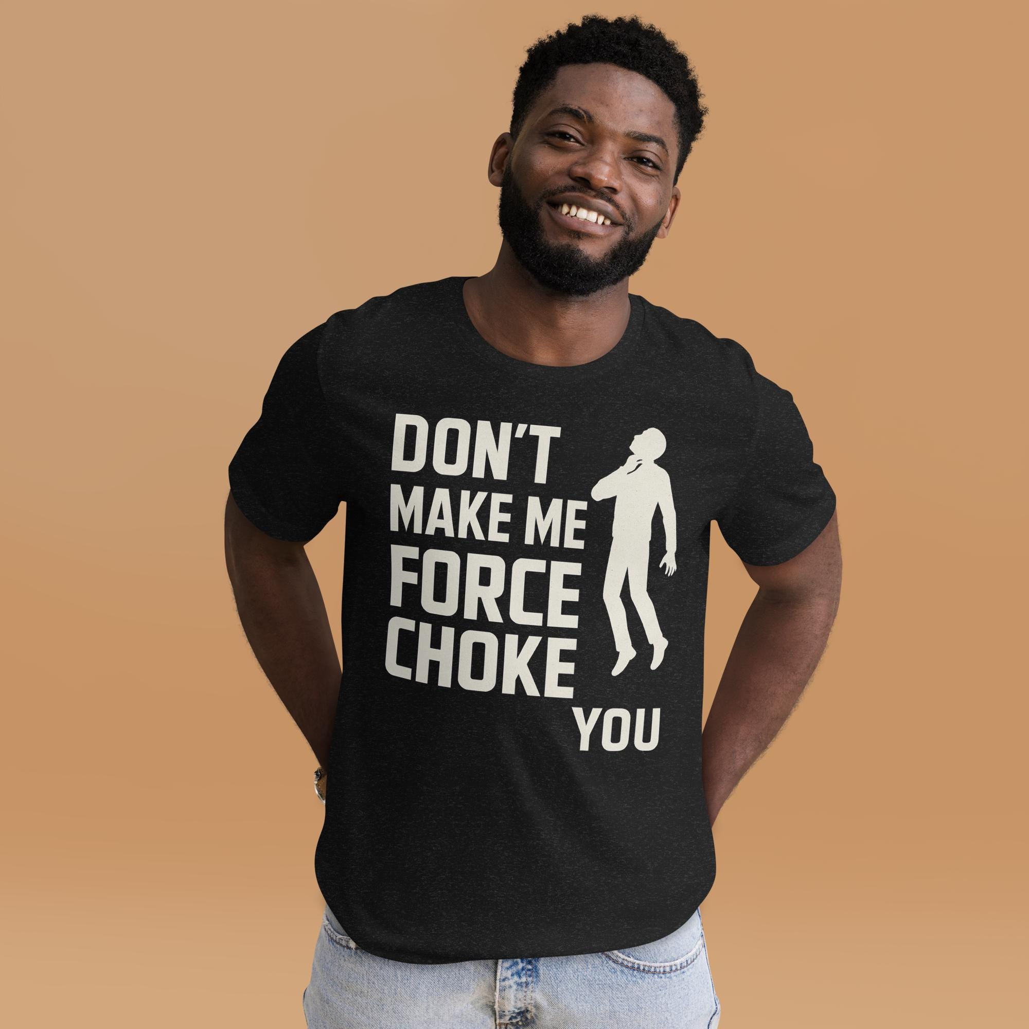 Force Choke Parody Shirt: Sci-Fi Geek Humor Tee by R²